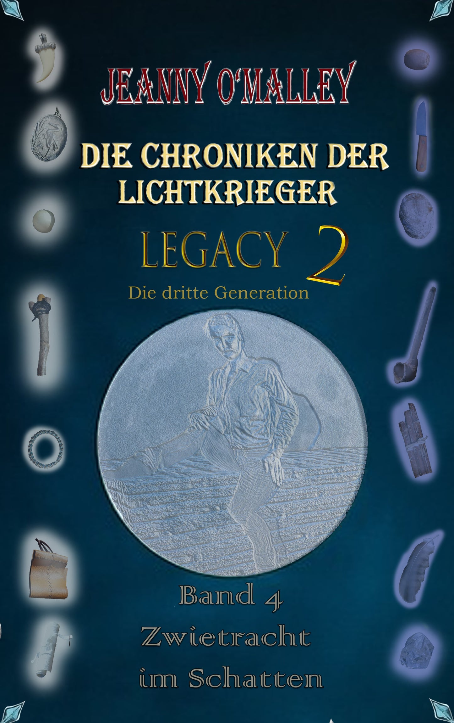 Die Chroniken der Lichtkrieger - Legacy 2 Die dritte Generation - Band 4 Zwietracht im Schatten