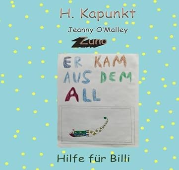 Er kam aus dem All - Band 3 - Hilfe für Billi