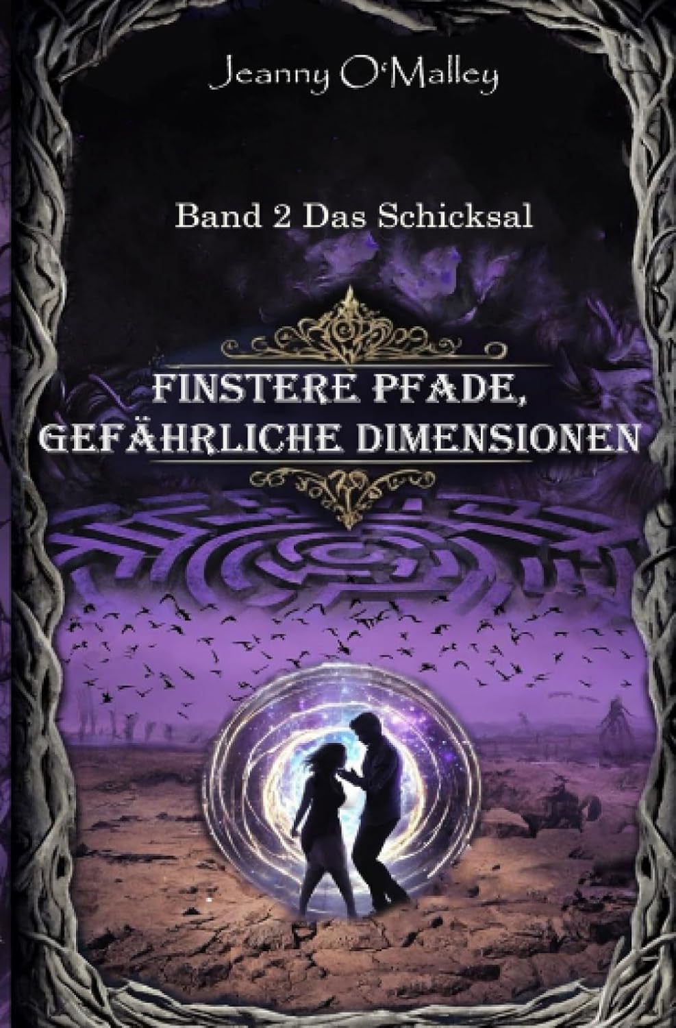 Finstere Pfade - gefährliche Dimensionen - Band 2 Das Schicksal